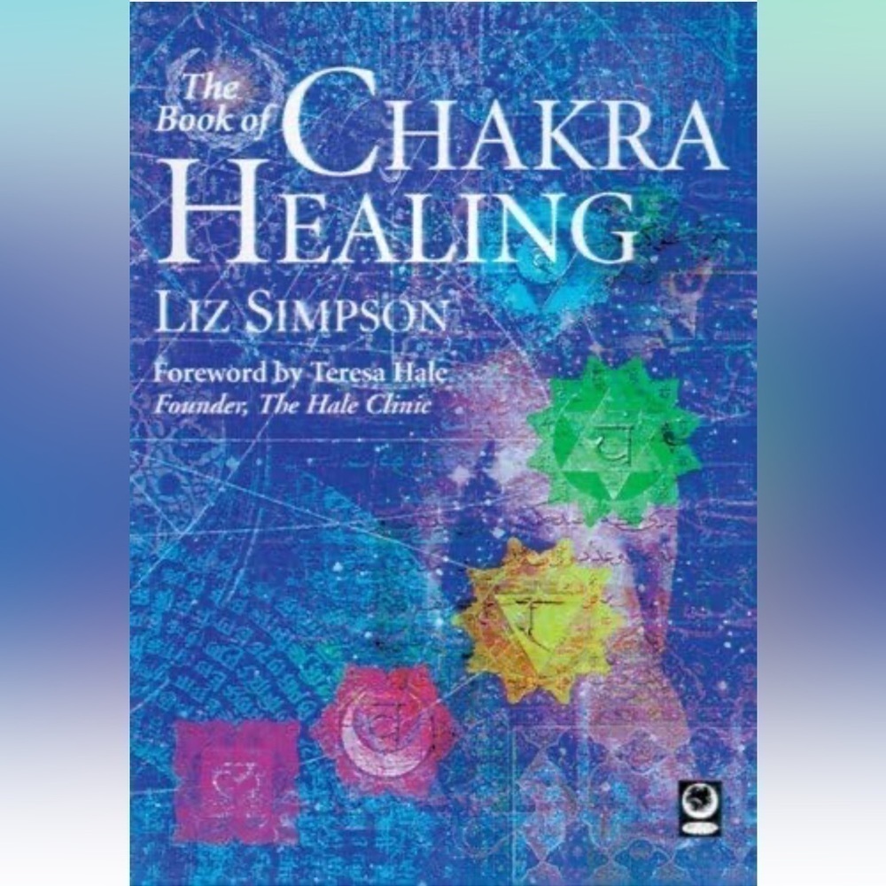 The Book of Chakra Healing A comprehensive guide to the ancient indian system